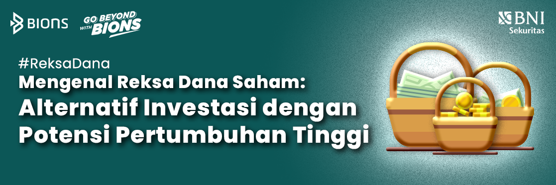 Mengenal Reksa Dana Saham : Alternatif Investasi dengan Potensi Pertumbuhan Tinggi