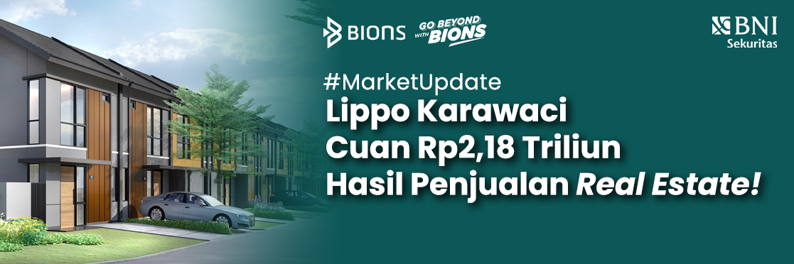 Lippo Karawaci Cuan Rp2,18 Triliun Hasil Penjualan Real Estate!