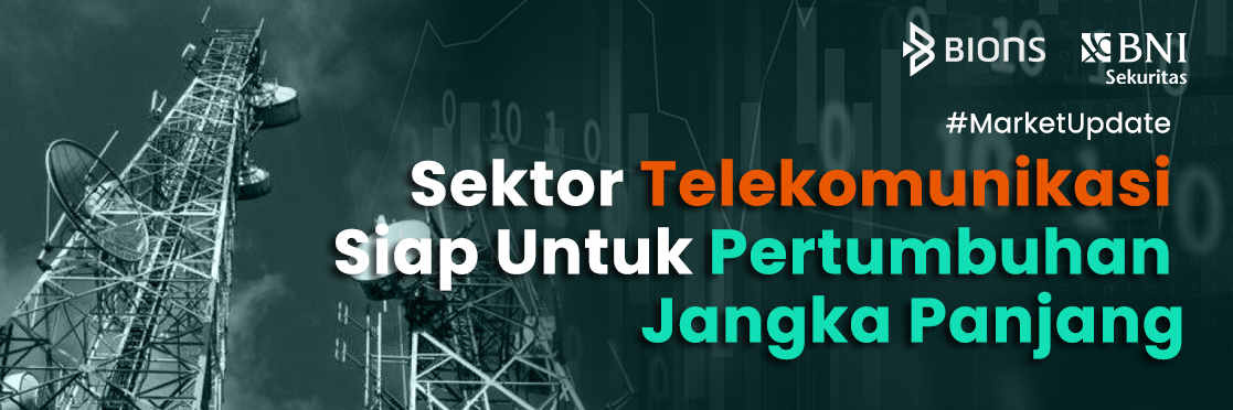 Sektor Telekomunikasi Siap Untuk Pertumbuhan Jangka Panjang