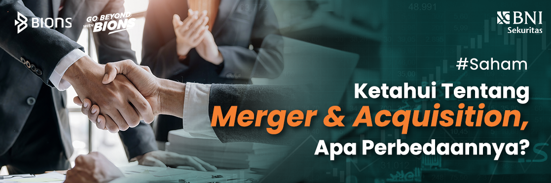 Ketahui Tentang Merger & Acquisition, Apa Perbedaannya?