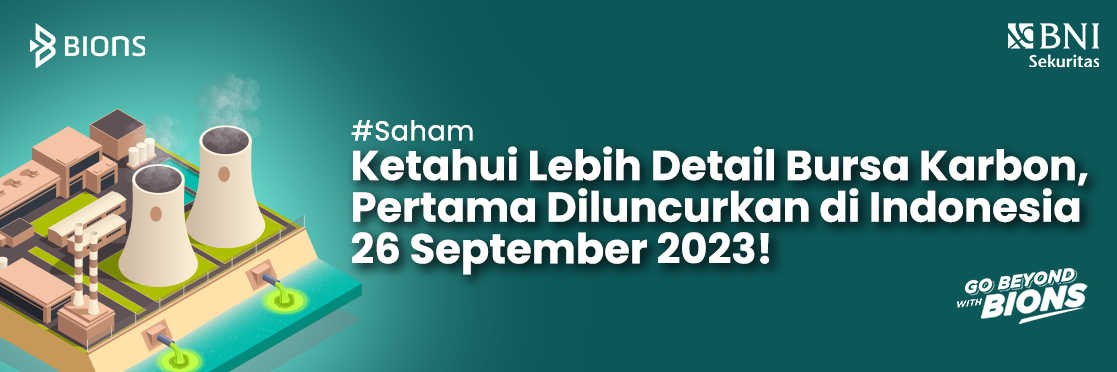 Ketahui Lebih Detail Bursa Karbon, Pertama Diluncurkan di Indonesia 26 September 2023!