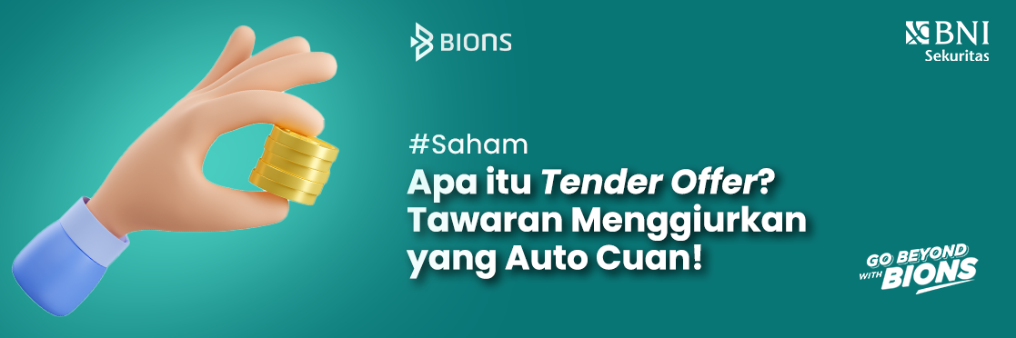 Apa itu Tender Offer? Tawaran Menggiurkan yang Auto Cuan!