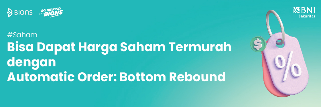 Dapat Harga Saham Termurah dengan Automatic Order: Bottom Rebound