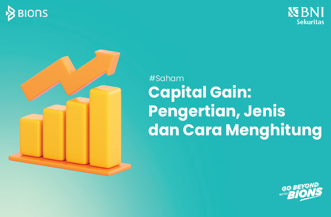 Capital Gain: Pengertian, Jenis, & Cara Menghitung