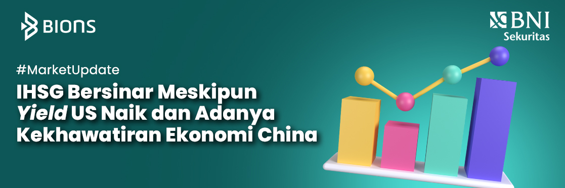 IHSG Bersinar Meskipun Yield US Naik dan Adanya Kekhawatiran Ekonomi China