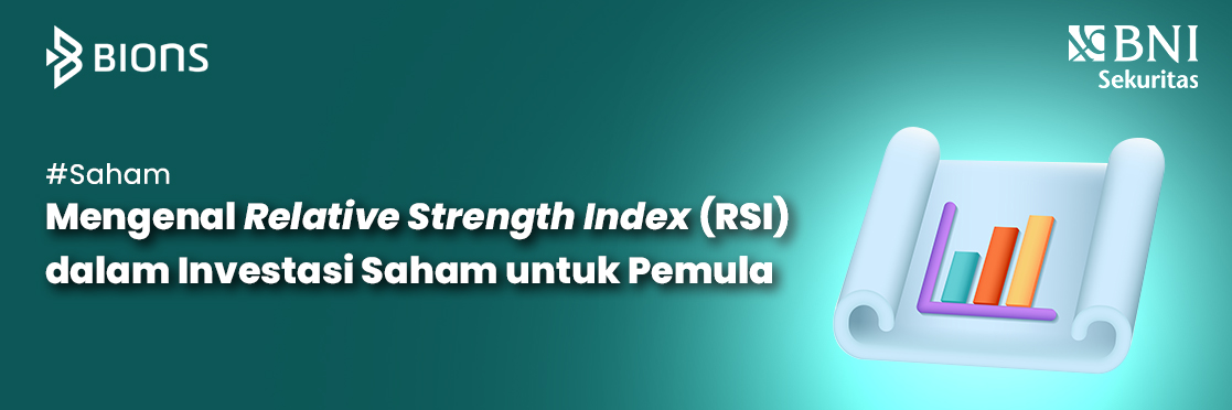 Mengenal Relative Strength Index (RSI) dalam Investasi Saham untuk Pemula