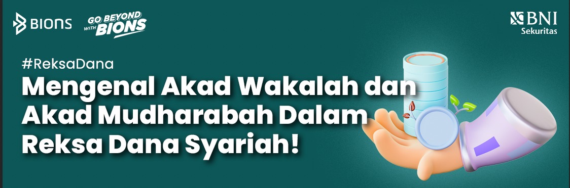 Mengenal Akad Wakalah dan Akad Mudharabah Dalam Reksa Dana Syariah!