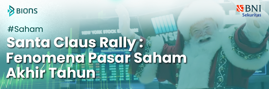 Santa Claus Rally: Fenomena Pasar Saham Akhir Tahun 