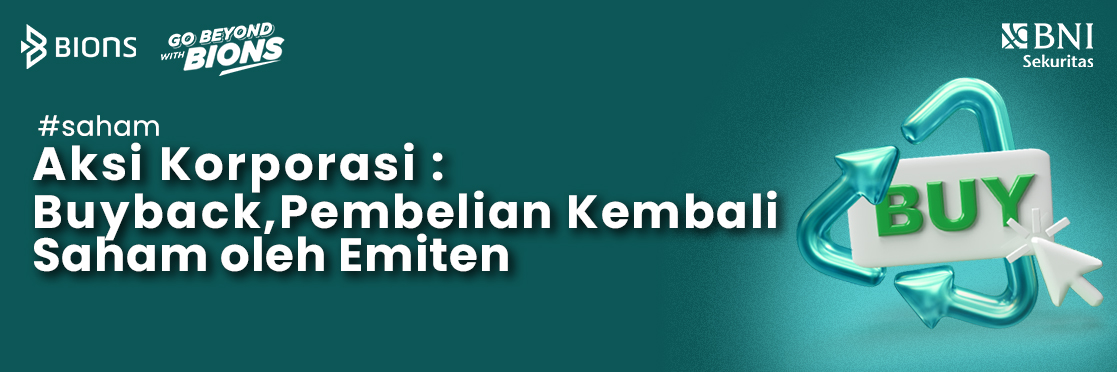 Aksi Korporasi : Buyback, Pembelian Kembali Saham oleh Emiten