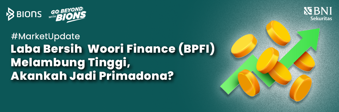 Laba Bersih  Woori Finance (BPFI) Melambung Tinggi, Akankah Jadi Primadona?